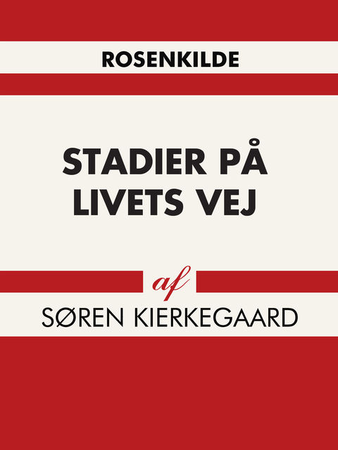 Stadier på livets vej, Søren Kierkegaard