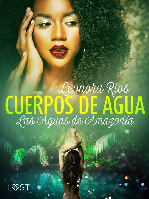 Las Aguas de Amazonía, Leonora Rios
