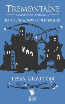 In the Shadow of Riverside, Tessa Gratton, Paul Witcover, Mary Anne Mohanraj, Alaya Dawn Johnson, Joel Derfner, Racheline Maltese