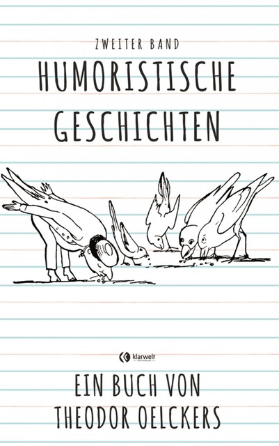 Humoristische Geschichten – Zweiter Band, Theodor Oelckers