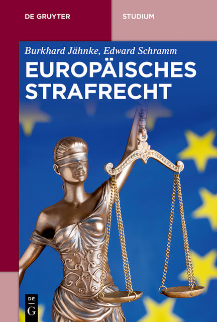 Europäisches Strafrecht, Burkhard Jähnke, Edward Schramm