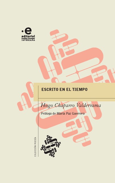Escrito en el tiempo, Hugo Chaparro Valderrama
