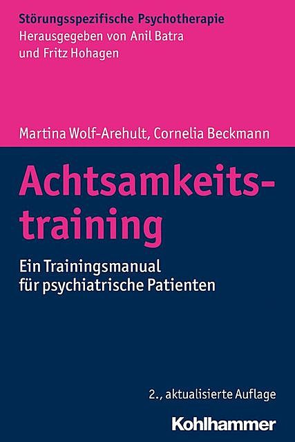 Achtsamkeitstraining, Cornelia Beckmann, Martina Wolf-Arehult