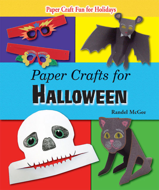 Paper Crafts for Halloween, Randel McGee