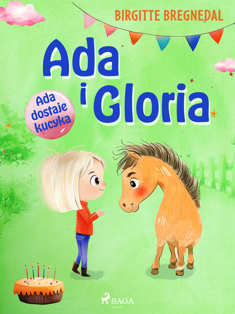 Ada i Gloria 1: Ada dostaje kucyka, Birgitte Bregnedal