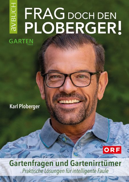 Frag doch den Ploberger, Karl Ploberger