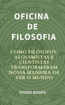 Oficina de Filosofia I, Diogo Bogéa