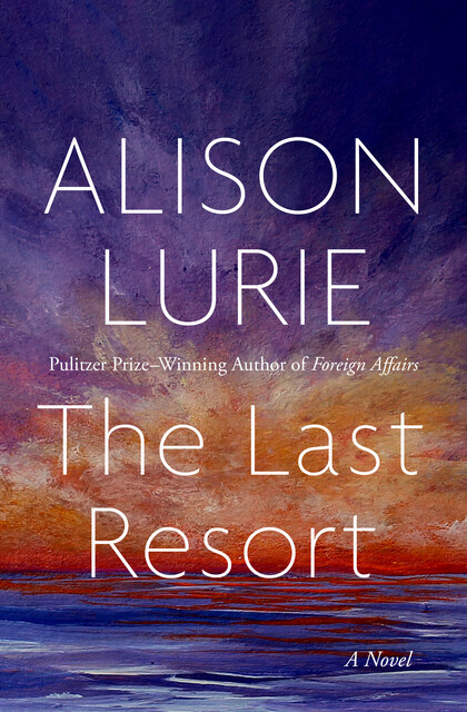 The Last Resort, Alison Lurie