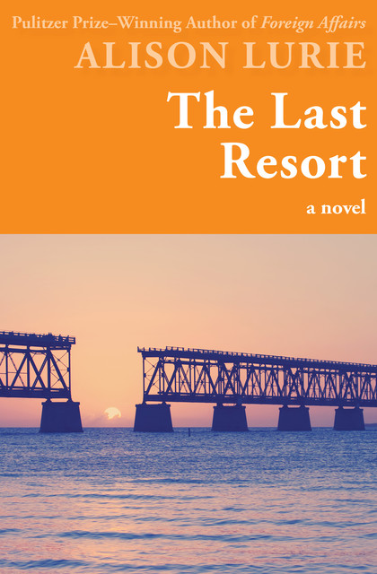 The Last Resort, Alison Lurie
