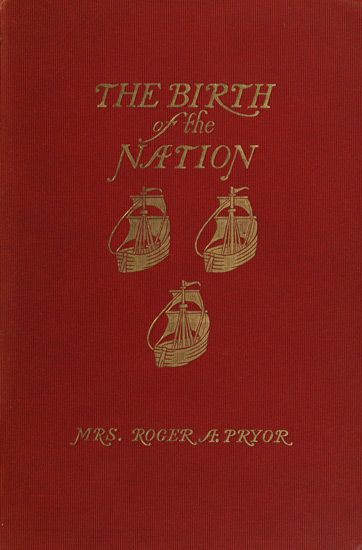 The Birth of the Nation, Jamestown, 1607, Sara Agnes Rice Pryor