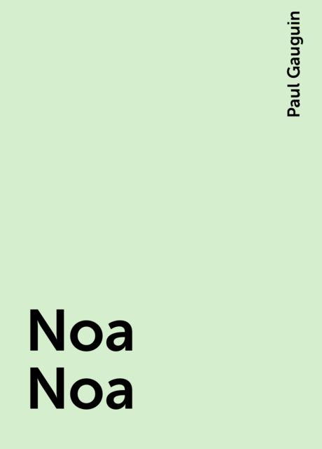 Noa Noa, Paul Gauguin