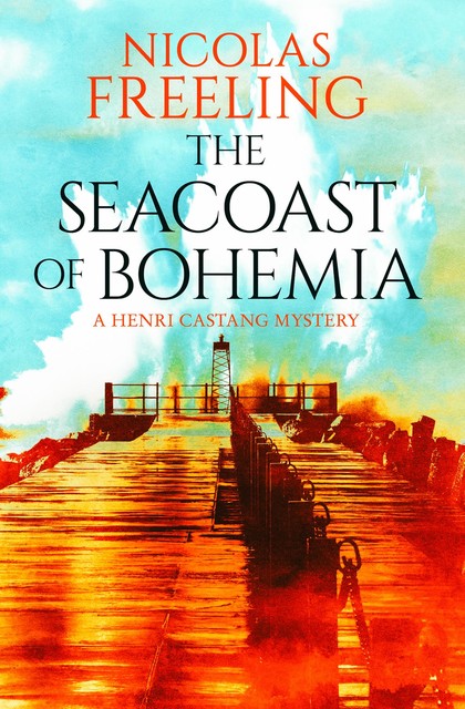 The Seacoast of Bohemia, Nicolas Freeling