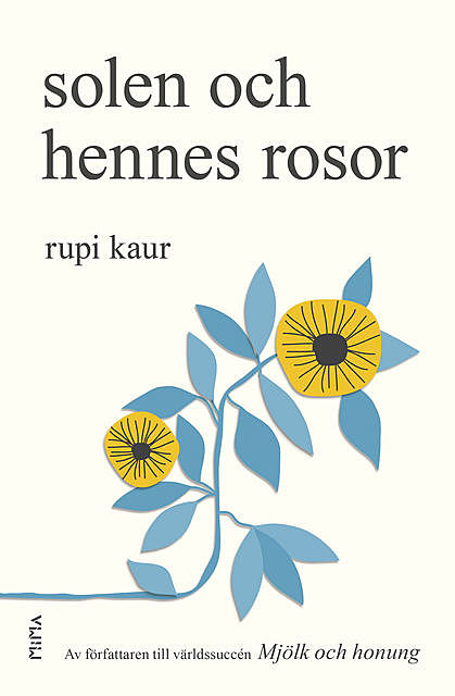 Solen och hennes rosor, Rupi Kaur