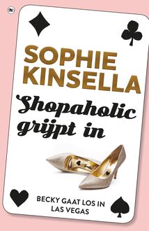Shopaholic grijpt in, Sophie Kinsella