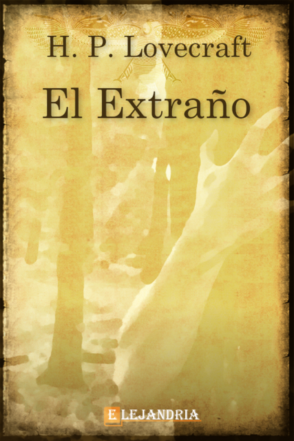 El extraño, Howard Philips Lovecraft