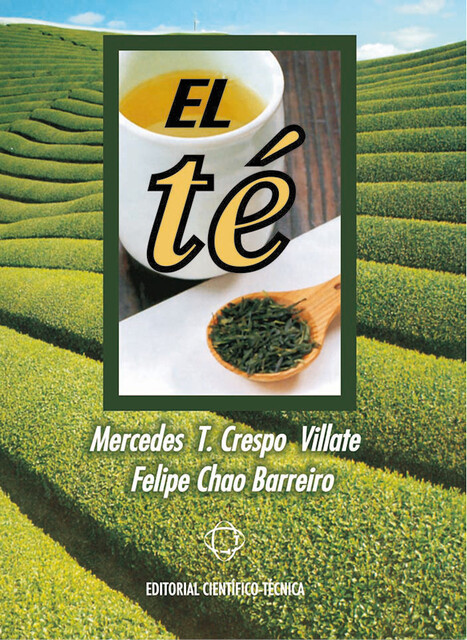 El té, Felipe Alfonso Chao Barreiro, Mercedes Tania Crespo Villate