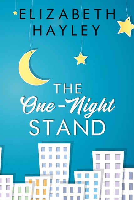 The One-Night Stand, Elizabeth Hayley