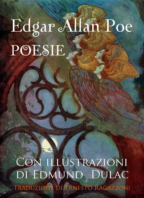 Edgar Allan Poe. Poesie – Illustrato da Edmund Dulac, Edgar Allan Poe
