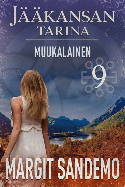Muukalainen: Jääkansan tarina 9, Margit Sandemo