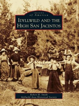 Idyllwild and the High San Jacintos, Robert Smith