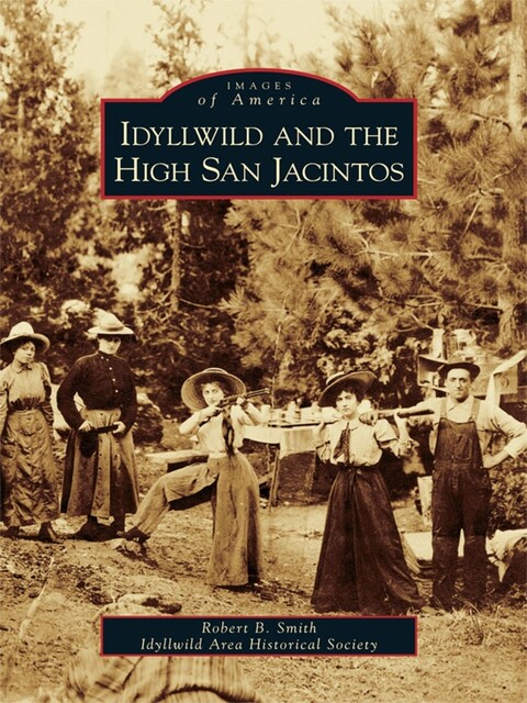 Idyllwild and the High San Jacintos, Robert Smith