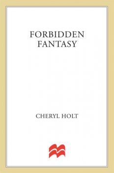 Forbidden Fantasy, Cheryl Holt