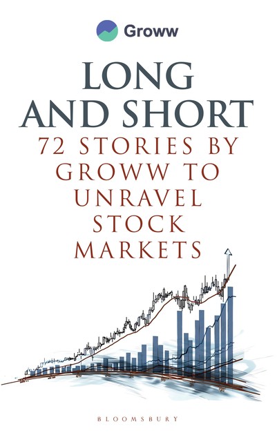 Long and Short – 72 Stories by Groww to Unravel Stock Markets, Groww