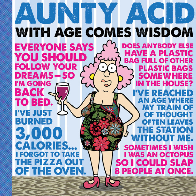 Aunty Acid: With Age Comes Wisdom, Ged Backland