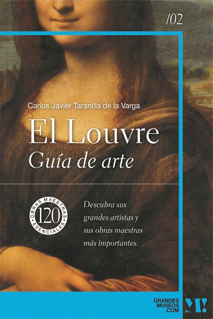 El Louvre. Guía de Arte, Carlos Javier Taranilla de la Varga