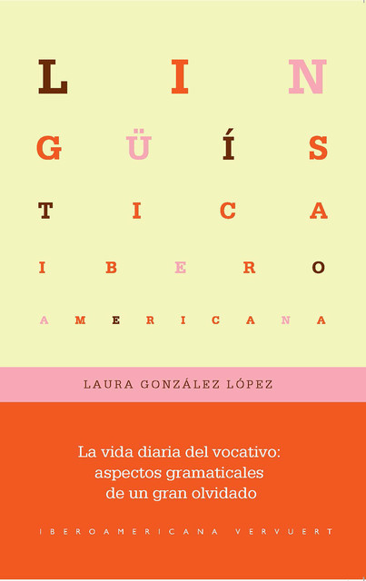La vida diaria del vocativo, Laura López