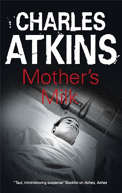 Mother's Milk, Charles Atkins