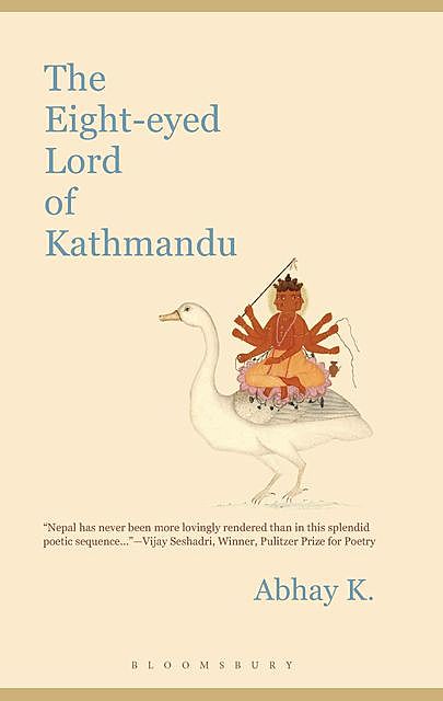 The Eight-eyed Lord of Kathmandu, Abhay K.
