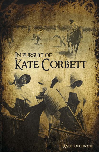 In Pursit of Kate Corbett, Anne Loughnane