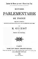 Histoire parlementaire de France, Volume 3. Recueil complet des discours prononcés dans les chambres de 1819 à 1848, François Guizot