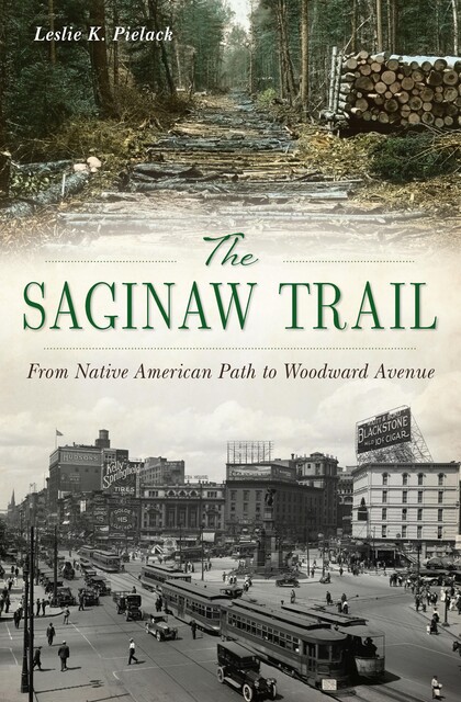 Saginaw Trail, Leslie K. Pielack