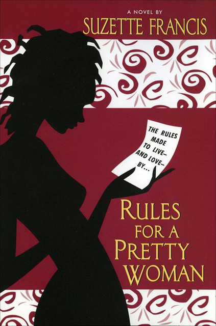 Rules for a Pretty Woman, Suzette Francis