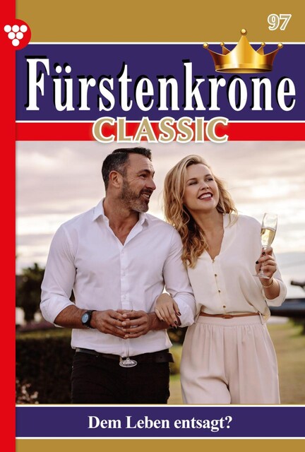 Fürstenkrone 97 – Adelsroman, Anneliese Schumann
