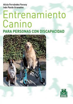 Entrenamiento canino para personas con discapacidad, Alicia Fernández Foruny