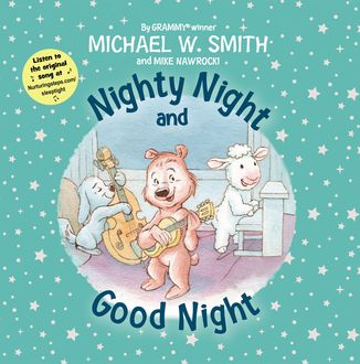 Nighty Night and Good Night, Smith Michael, Mike Nawrocki