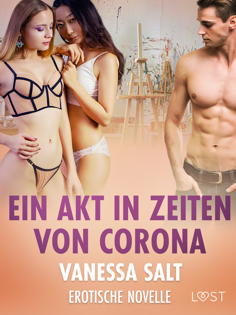 Ein Akt in Zeiten von Corona – Erotische Novelle, Vanessa Salt
