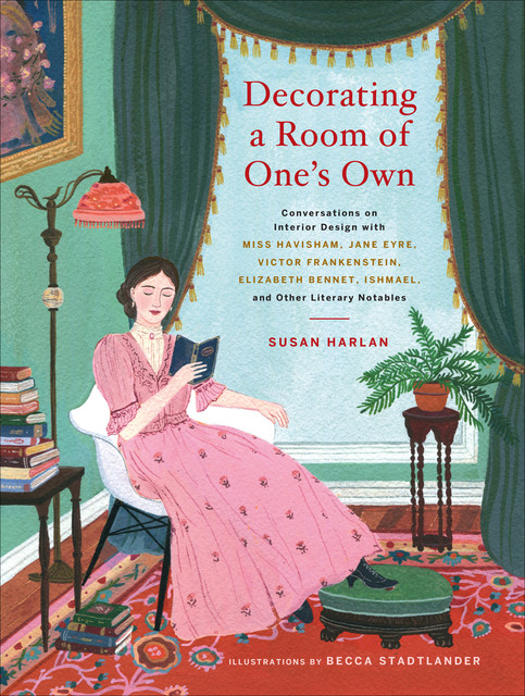 Decorating a Room of One's Own, Susan Harlan