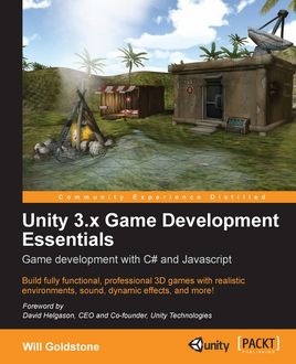 Unity 3.x Game Development Essentials, Will Goldstone