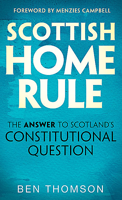 Scottish Home Rule, Ben Thomson