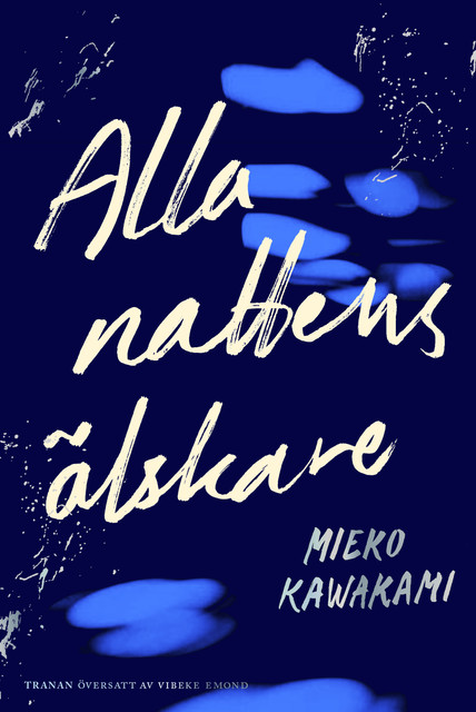 Alla nattens älskare, Mieko Kawakami