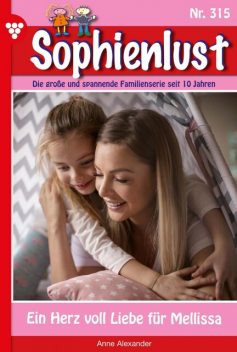 Sophienlust 315 – Familienroman, Anne Alexander