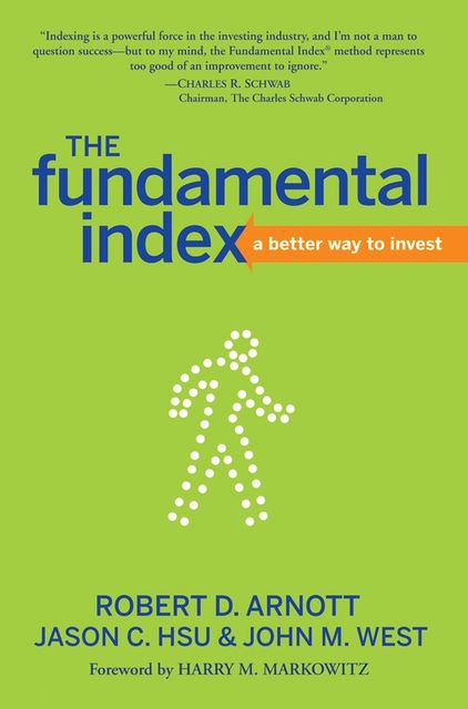 The Fundamental Index, John West, Jason C.Hsu, Robert D.Arnott