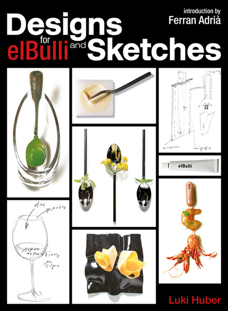Designs and Sketches for elBulli, Luki Huber
