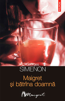 Maigret și bătrîna doamnă, Simenon Georges