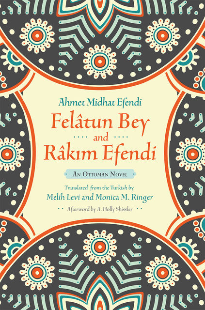 Felâtun Bey and Râkim Efendi, Ahmet Mithat Efendi