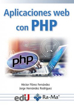 Aplicaciones web con PHP, Jorge Hernández, Héctor Flórez